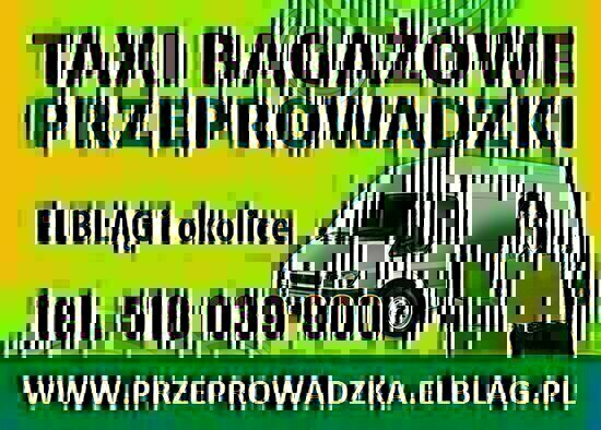 Elbląg TS Taxi Bagażowe, Przeprowadzki Elbląg, Tani Transport Elbląg OFERUJEMY:- PRZEPROWADZKI- TRANSPORT MEBLI-